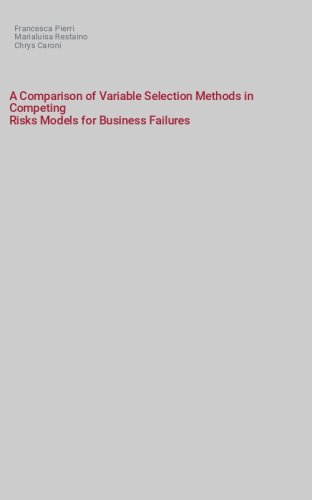 A Comparison of Variable Selection Methods in Competing
Risks Models for Business Failures